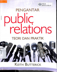 PENGANTAR PUBLIC RELATIONS : Teori dan Praktik