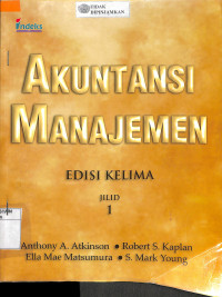 AKUNTANSI MANAJEMEN: Jilid I