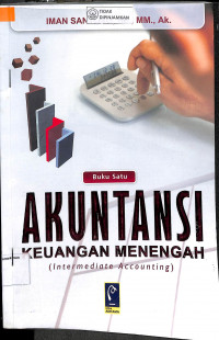 AKUNTANSI KEUANGAN MENENGAH : Intermediate Accounting