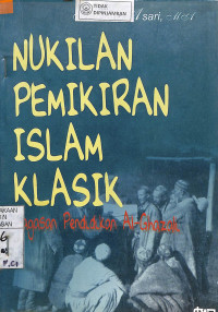 NUKILAN PEMIKIRAN ISLAM KLASIK Gagasan Pemikiran Al Ghazali