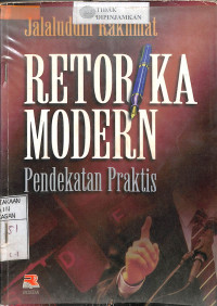 RETORIKA MODERN : Pendekatan Praktis