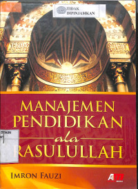 MANAJEMEN PENDIDIKAN ALA RASULULLAH