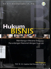 HUKUM BISNIS : Membangun Wacana Integrasi Perundangan Nasional dengan Syari'ah