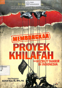 MEMBONGKAR PROYEK KHILAFAN ALA HIZBUT TAHRIR DI INDONESIA