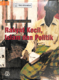 RAKYAT KECIL,ISLAM DAN POLITIK