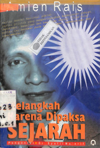 MELANGKAH KARENA DIPAKSA SEJARAH