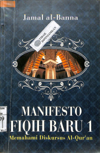 MANIFESTO FIQIH BARU 1 : Memahami Diskursus Al Qur'an