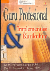 GURU PROFESIONAL DAN IMPLEMENTASI KURIKULUM