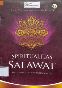 SPIRITUALITAS SHALAWAT :  Kajian Sosio-Sastra Nabi Muhammad SAW