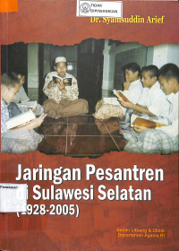 JARINGAN PESANTREN DI SULAWESI SELATAN (1928-2005)