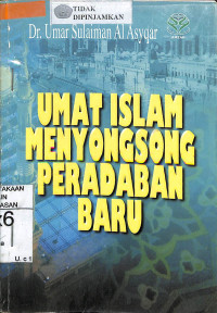 UMMAT ISLAM MENYONGSON PERADABAN BARU