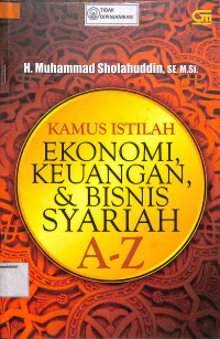 KAMUS ISTILAH EKONOMI KEUANGAN DAN BISNIS SYARI'AH A-Z