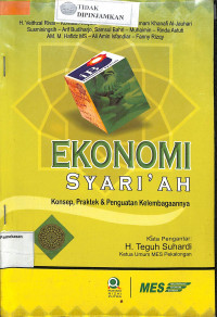 EKONOMI SYARI'AH, KONSEP,PRAKTEK & PENGUATAN KELEMBAGAANNYA