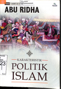 KARAKTERISTIK POLITIK ISLAM