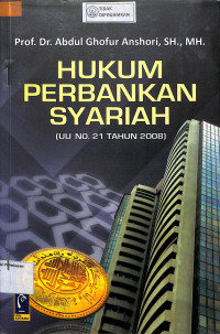 HUKUM PERBANKAN SYARIAH : UU No. 21 Tahun 2008