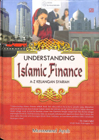 UNDERSTANDING ISLAMIC FINANCE (A-Z KEUANGAN SYARIAH)