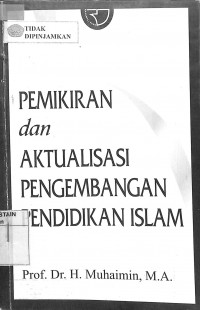 PEMIKIRAN DAN AKTUALISASI PENGEMBANGAN PENDIDIKAN ISLAM