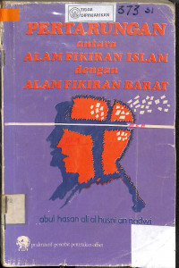 PERTARUNGAN ANTARA ALAM FIKIRAN ISLAM DENGAN ALAM FIKIRAN BARAT