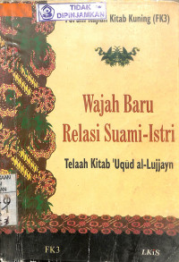 WAJAH BARU RELASI SUAMI -ISTRI: Telaah Kitab `Uqud Al-Lujjayn