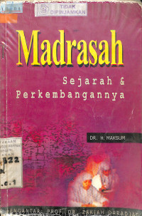 MADRASAH SEJARAH & PERKEMBANGANNYA