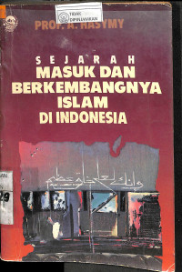 SEJARAH MASUK DAN BERKEMBANGNYA ISLAM DI INDONESIA