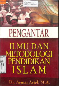 PENGANTAR ILMU  DAN METODOLOGI PENDIDIKAN ISLAM