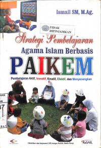 STRATEGI PEMBELAJARAN AGAMA ISLAM BERBASIS PAIKEM