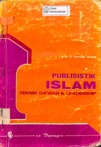 PUBLISISTIK ISLAM : Teknik Da'wah & Leadership