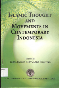 ISLAMIC THOUGHT AND MOVEMENT IN CONTEMPORARY INDONESIA