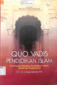 QUO VADIS PENDIDIKAN ISLAM