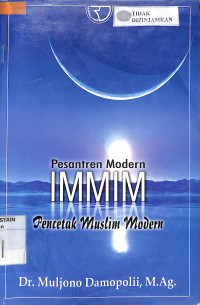 PESANTREN MODERN IMMIM PENCETAK MUSLIM MODERN