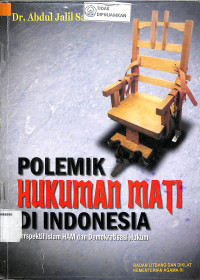 POLEMIK HUKUMAN MATI DI INDONESIA PERSPEKTIF ISLAM HAM DAN DEMOKRATISASI HUKUM