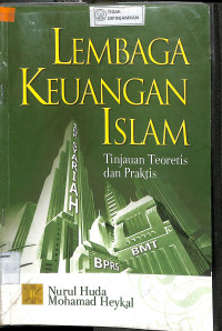 LEMBAGA KEUANGAN ISLAM : Tinjauan Teoritis dan Praktis