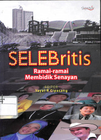 SELEBRITIS RAMAI-RAMAI MEMBIDIK SENAYAN