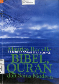 BIBEL QURAN DAN SAINS MODERN