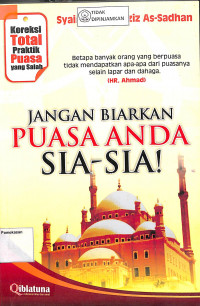 JANGAN BIARKAN PUASA ANDA SIA-SIA