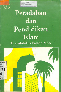 PERADABAN DAN PENDIDIKAN ISLAM