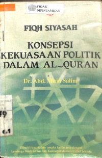 FIQIH SIYASAH KONSEPSI KEKUASAAN POLITIK DALAM AL-QUR'AN