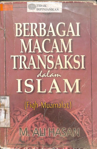 BERBAGAI MACAM TRANSAKSI DALAM ISLAM (Fiqh Muamalat)