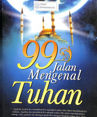 99 JALAN MENGENAL TUHAN