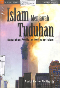 ISLAM MENJAWAB TUDUHAN : Kesalahan Penilaian Terhadap Islam