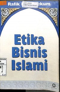 ETIKA BISNIS ISLAMI