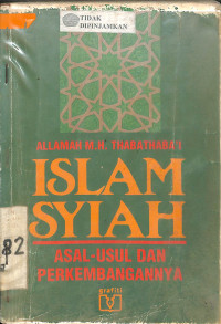 ISLAM SYIAH : Asal Usul dan Perkembangannya