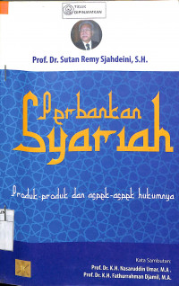 PERBANKAN SYARIAH : Produk-Produk dan Aspek-Aspek Hukum