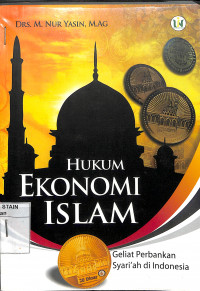 Hukum Ekonomi Islam : geliat perbankan syariah di indonesia