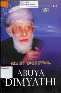 JEJAK SPIRITUAL ABUYA DIMYATHI