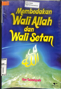 MEMBEDAKAN WALI ALLAH DAN WALI SETAN