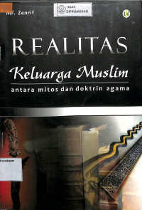 REALITAS KELUARGA MUSLIM: Antara Mitos Dan Dokrin Agama