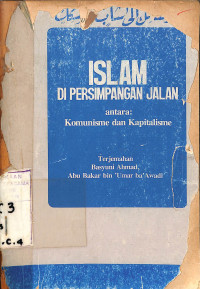 ISLAM DI PERSIMPANGAN JALAN ANTARA KOMUNISME DAN KAPITALISME