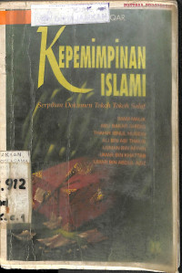 KEPEMIMPINAN ISLAMI: Serpihan Dokumen Tokoh-Tokoh Salaf